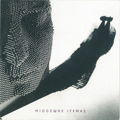 Midge Ure : If I Was (7", Single)