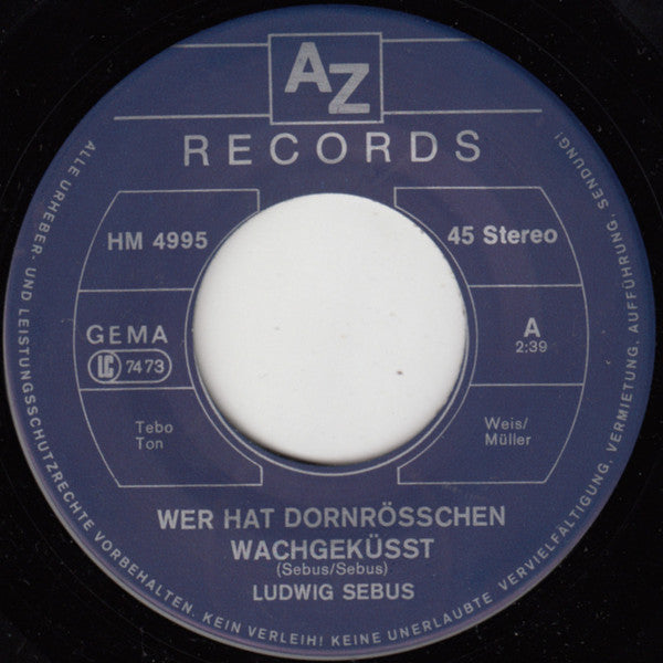 Ludwig Sebus : Wer Hat Dornrösschen Wachgeküßt? (7", Single)