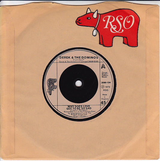 Derek & The Dominos : Why Does Love Got To Be So Sad (7")