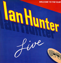 Ian Hunter : Welcome To The Club - Live (2xLP, Album, RE)