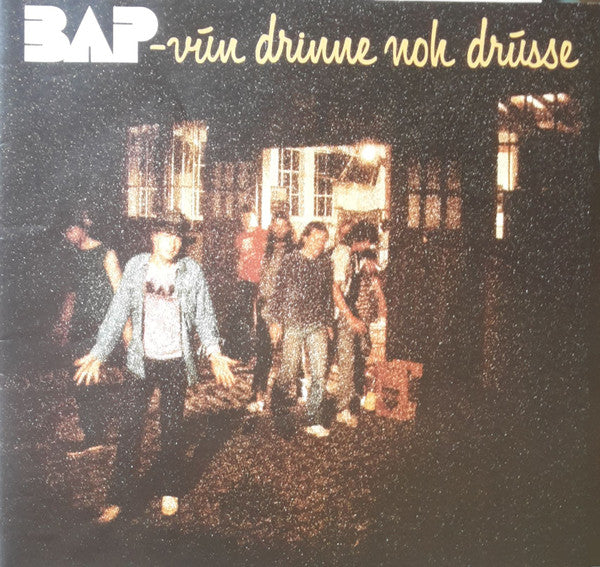 BAP : Vun Drinne Noh Drusse (LP, Album, Club)