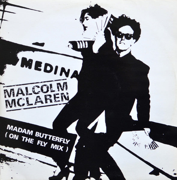 Malcolm McLaren : Madam Butterfly (On The Fly Mix) (12", Single)