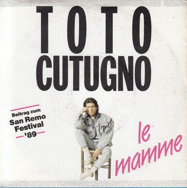 Toto Cutugno : Le Mamme (7", Single)