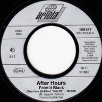 After Hours (5) : Paint It Black (7", Single)