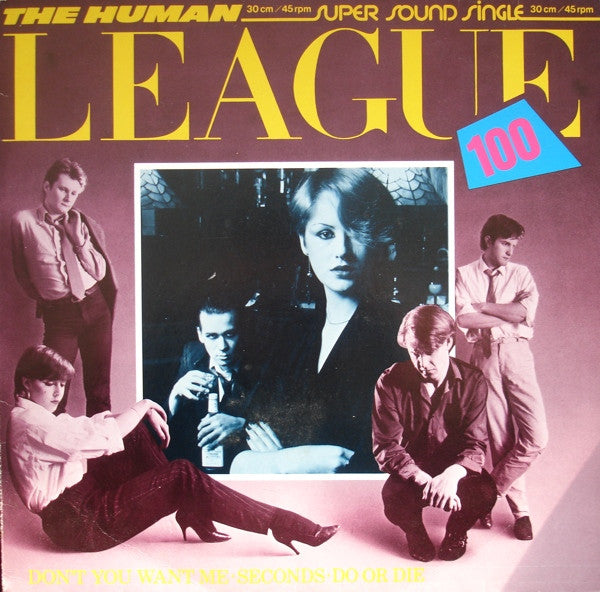 The Human League : Don't You Want Me • Seconds • Do Or Die (12", Single)