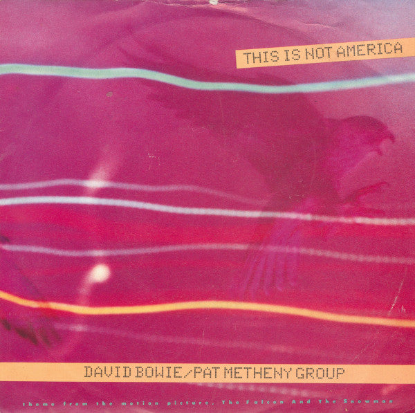 David Bowie / Pat Metheny Group : This Is Not America (7", Single, Sil)