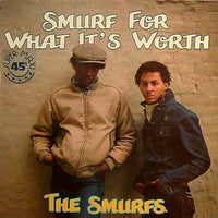 The Smurfs : Smurf For What It's Worth (12", Maxi)