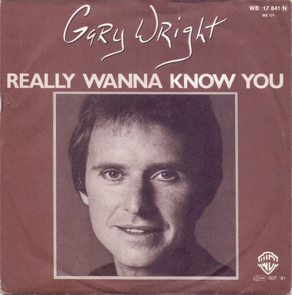 Gary Wright : Really Wanna Know You (7", Single)