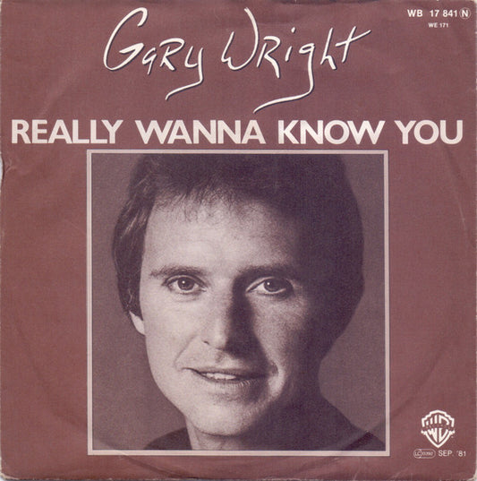 Gary Wright : Really Wanna Know You (7", Single)