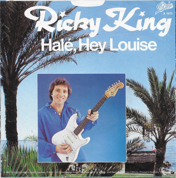 Ricky King : Halé, Hey Louise (7", Single)