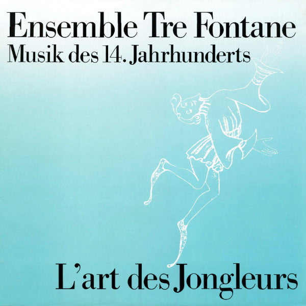 Ensemble Tre Fontane : L'Art Des Jongleurs (LP, Album)