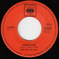 Fats And His Cats : Die Hübschen Girls Aus Germany / Komm Zu Mir (7", Single)