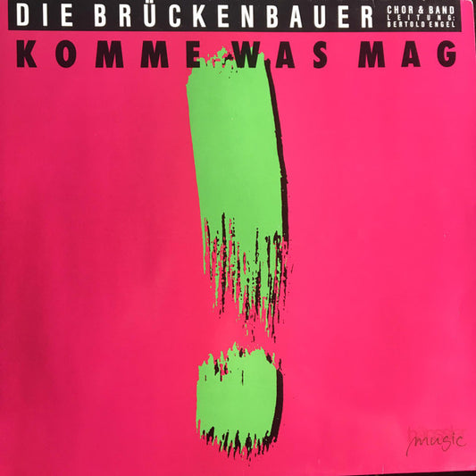 Die Brückenbauer : Komme Was Mag (LP, Album)
