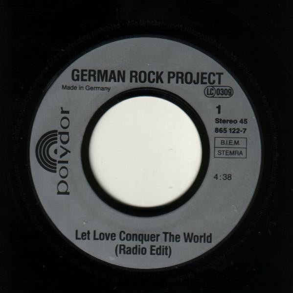German Rock Project : Let Love Conquer The World (Radio Edit) (7", S/Sided, Single, Promo)