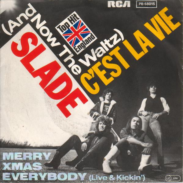 Slade : (And Now - The Waltz) C'est La Vie (7", Single)
