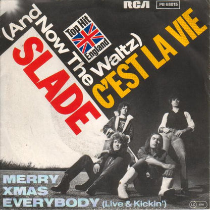 Slade : (And Now - The Waltz) C'est La Vie (7", Single)