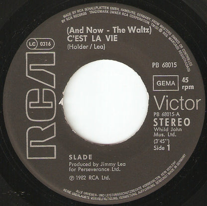 Slade : (And Now - The Waltz) C'est La Vie (7", Single)