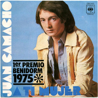 Juan Camacho : A Ti Mujer (7", Single, RP)