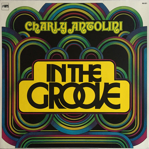 Charly Antolini : In The Groove (LP, Album, RE)