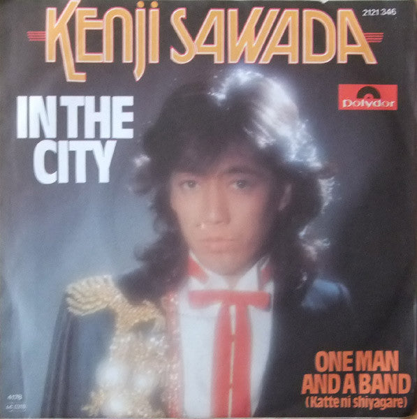 Kenji Sawada : In The City / On Man And A Band (7", Single)