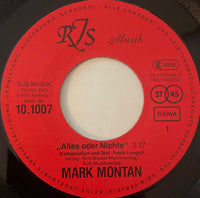 Mark Montan : Alles Oder Nichts / Weg Ins Glück (7", Single)