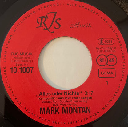Mark Montan : Alles Oder Nichts / Weg Ins Glück (7", Single)
