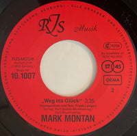 Mark Montan : Alles Oder Nichts / Weg Ins Glück (7", Single)