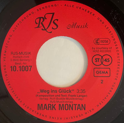 Mark Montan : Alles Oder Nichts / Weg Ins Glück (7", Single)