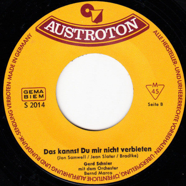 Gerd Schnier Mit Dem Orchester Bernd Marco : Der Platz Neben Mir / Das Kannst Du Mir Nicht Verbieten (7", Single, Mono)