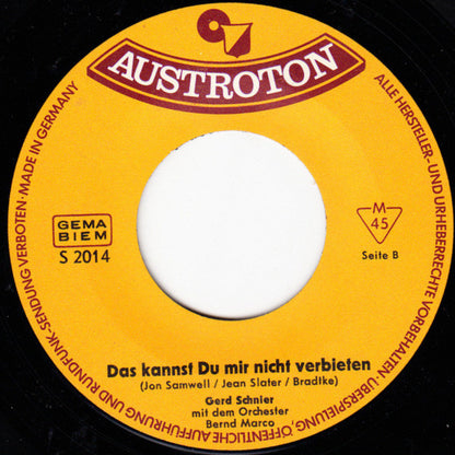 Gerd Schnier Mit Dem Orchester Bernd Marco : Der Platz Neben Mir / Das Kannst Du Mir Nicht Verbieten (7", Single, Mono)