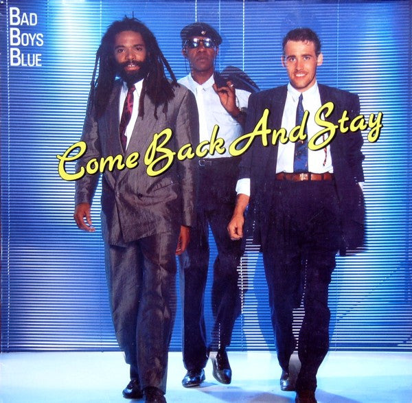 Bad Boys Blue : Come Back And Stay (12", Maxi, Blu)