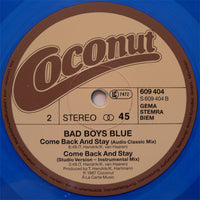 Bad Boys Blue : Come Back And Stay (12", Maxi, Blu)