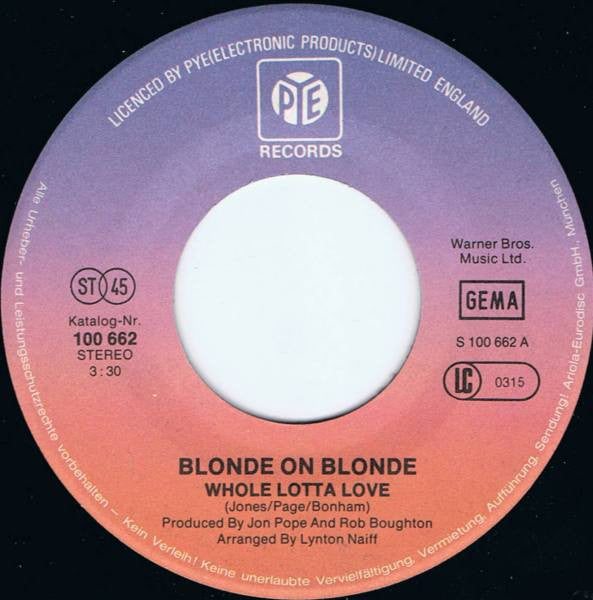 Blonde On Blonde : Whole Lotta Love (7", Single)