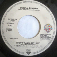 Donna Summer : I Don't Wanna Get Hurt (7", Single)