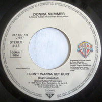 Donna Summer : I Don't Wanna Get Hurt (7", Single)