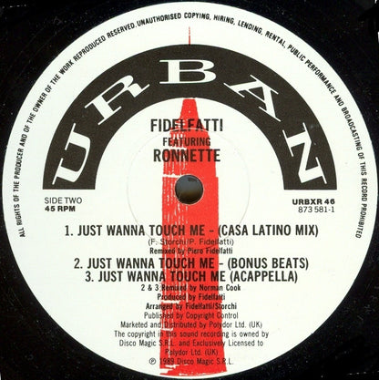 Fidelfatti* With Ronnette : Just Wanna Touch Me (12")