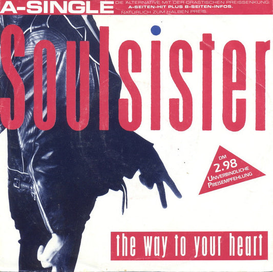Soulsister : The Way To Your Heart (7", Single)