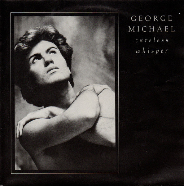 George Michael : Careless Whisper (7", Single)