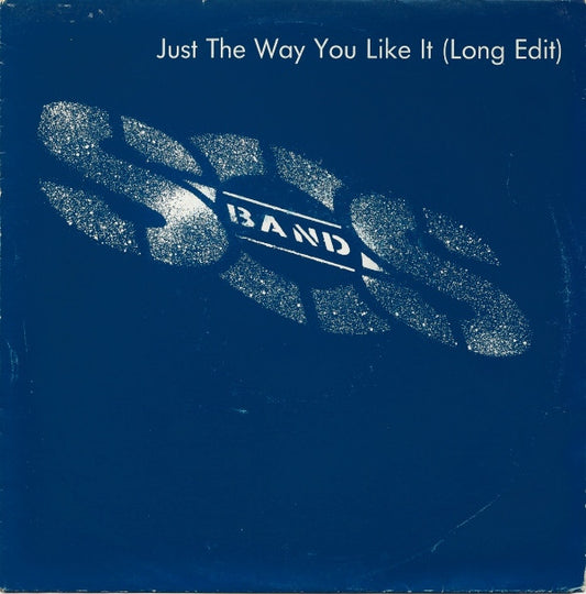 S.O.S. Band* : Just The Way You Like It (Long Edit) (7", Single)