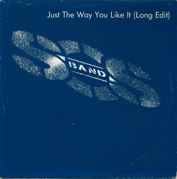 The S.O.S. Band : Just The Way You Like It (Long Edit) (7", Single)