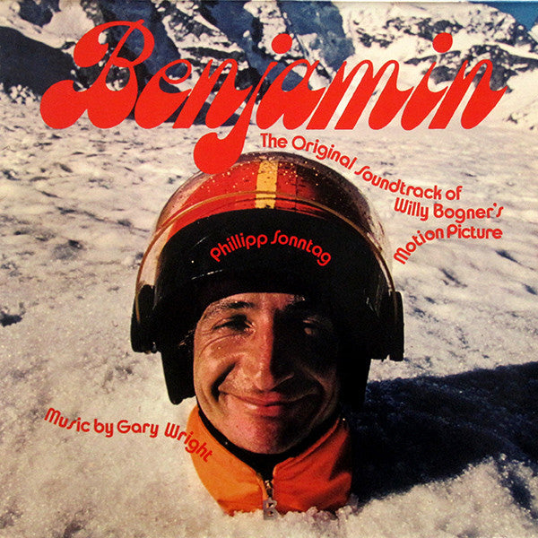 Gary Wright : Benjamin (The Original Soundtrack Of Willy Bogner's Motion Picture) (LP, Album)
