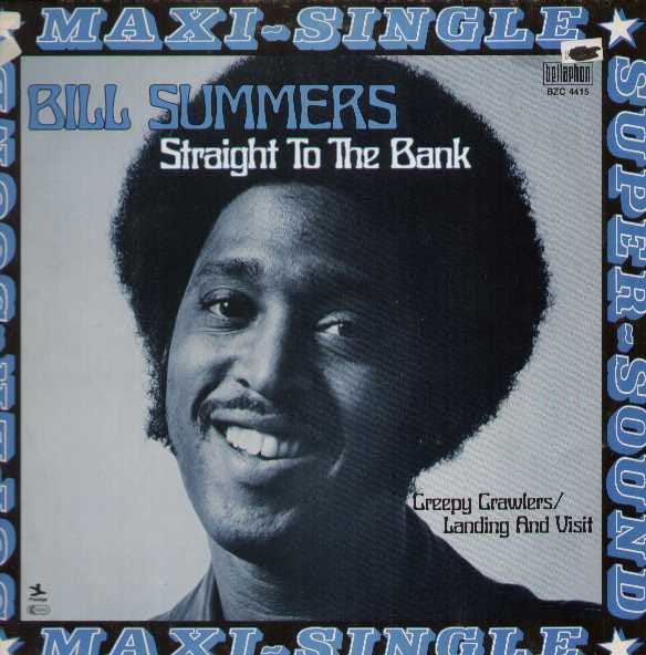 Bill Summers* : Straight To The Bank (12", Maxi)