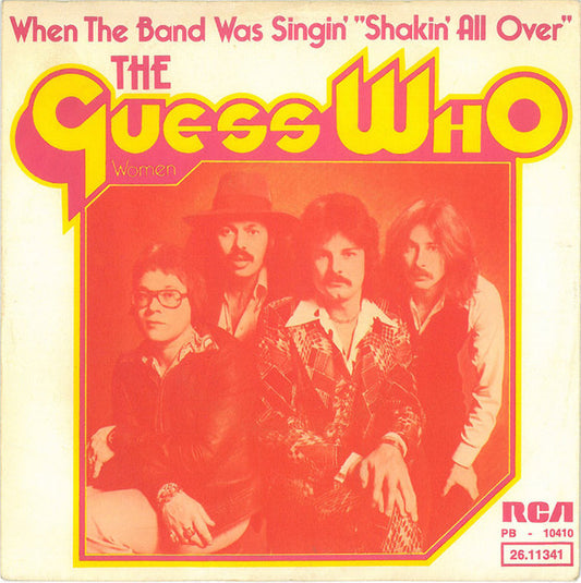 The Guess Who : When The Band Was Singin' "Shakin' All Over" (7", Single)
