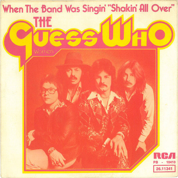 The Guess Who : When The Band Was Singin' "Shakin' All Over" (7", Single)