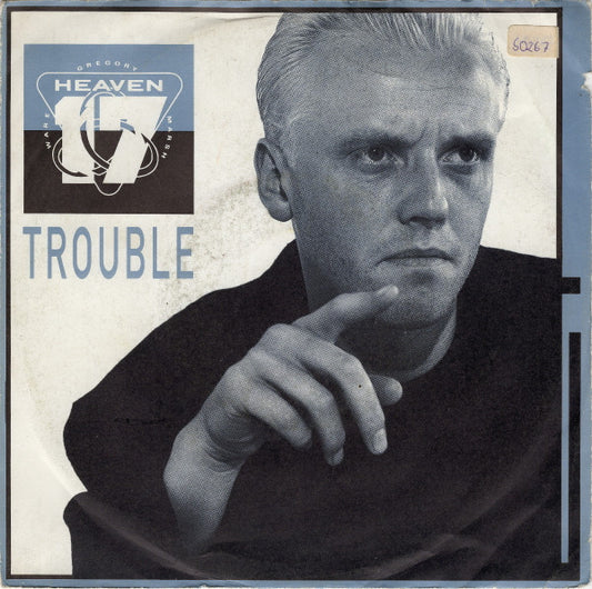 Heaven 17 : Trouble (7", Single)