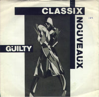 Classix Nouveaux : Guilty (12", Single)