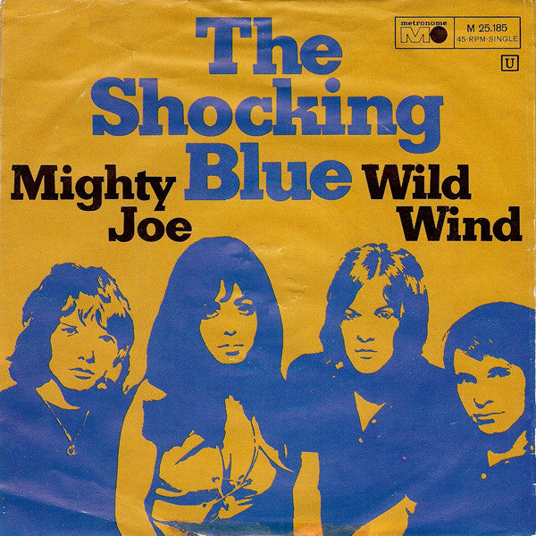 Shocking Blue : Mighty Joe / Wild Wind (7", Single, Mono)