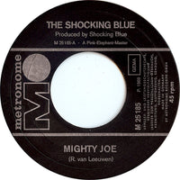 Shocking Blue : Mighty Joe / Wild Wind (7", Single, Mono)