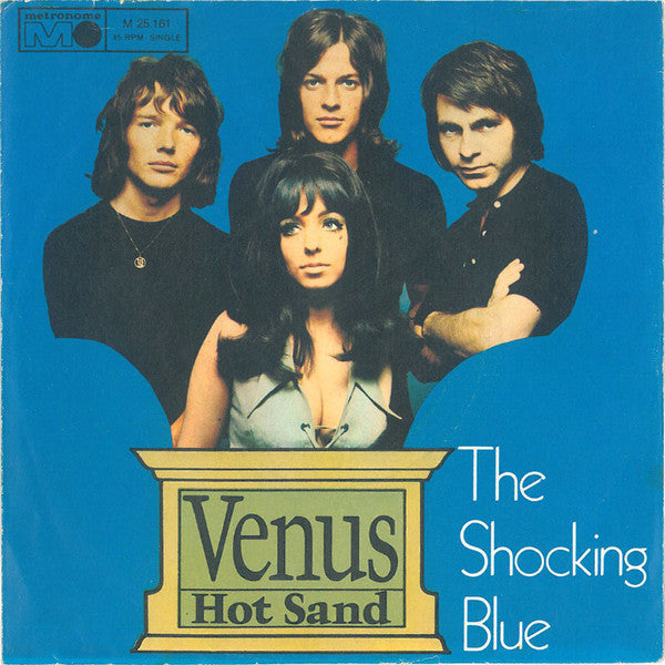 The Shocking Blue* : Venus (7", Single)