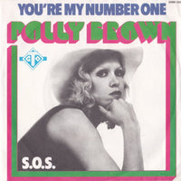 Polly Brown : You're My Number One / S.O.S. (7", Single)